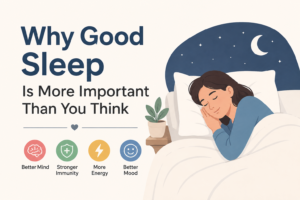 Why Good Sleep Is More Important Than You Think